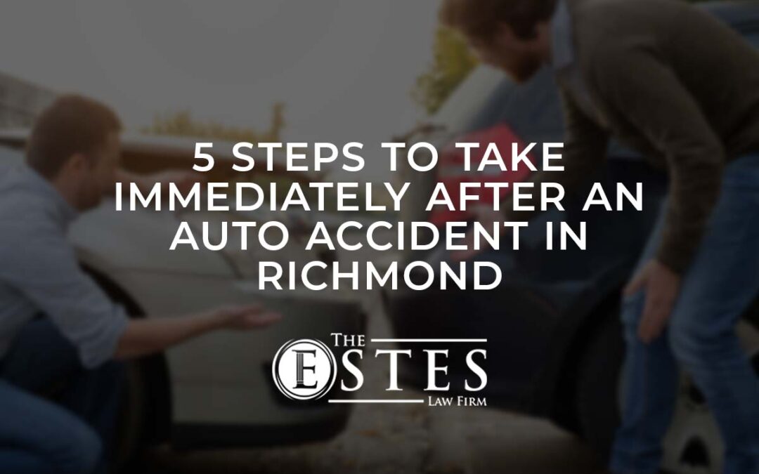 5 Steps to Take Immediately After an Auto Accident in Richmond